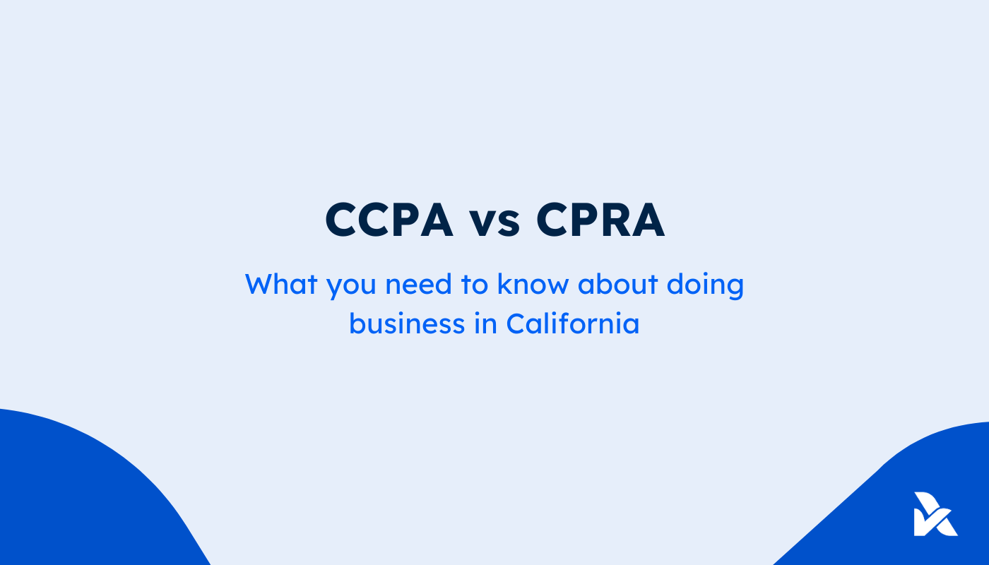 Ccpa Or Cpra What Californias Privacy Laws Mean For You